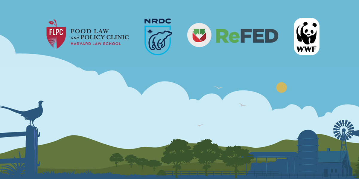 Logos for WWF, NRDC, ReFED, and the Food Law and Policy Clinic at Harvard Law School
